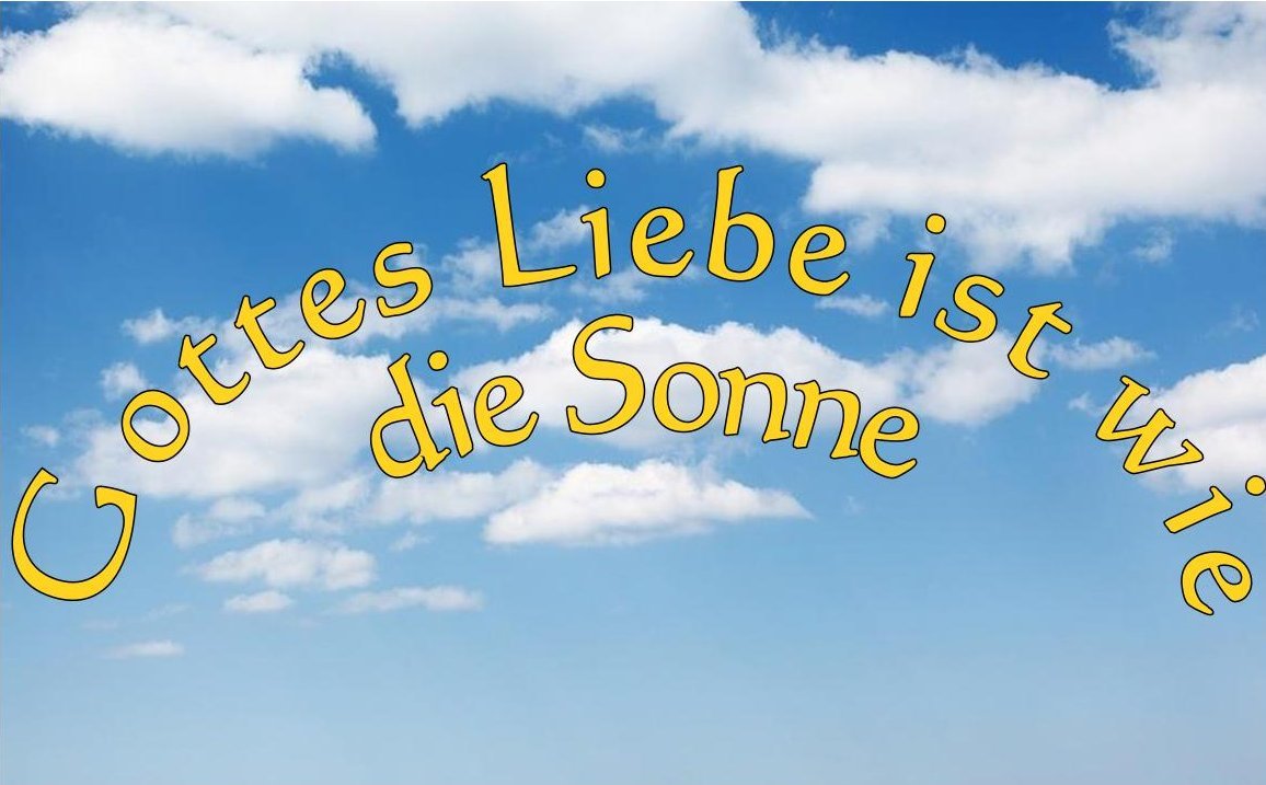 Gottes Liebe ist wie die Sonne Reformationskirche